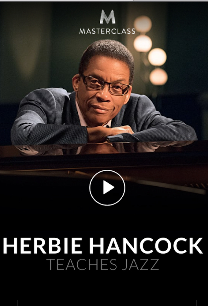 MasterClass Herbie Hancock Teaches Jazz - Season 1 [411794] (A1751686206) [[Masterclass Series]] --Plex--